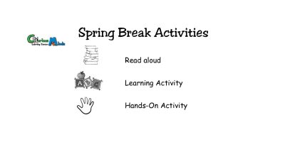 Spring Break Activities!